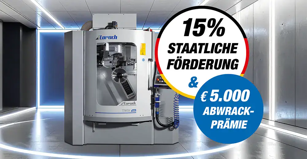 Jetzt günstiger zur neuen Loroch Maschine